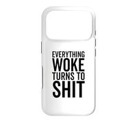 Funny Trump Everything Woke Turns to Shit Political Case for iPhone 17 Pro