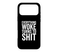 Funny Trump Everything Woke Turns to Shit Political Case for iPhone 17 Pro Max
