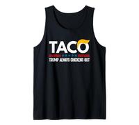 Funny Trump Taco Trump Always Chickens Out Tank Top