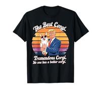 Funny Trump The Best Corgi, Tremendous Corgi Dog Lovers T-Shirt