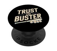 Funny Trust the Buster Northern California Baseball Slogan PopSockets Adhesive PopGrip