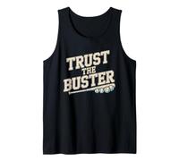 Funny Trust The Buster Northern California Baseball Slogan Tank Top