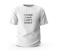 Funny Tshirt I Came I Saw I Left Early T-Shirt Men Graphic T Shirts Graphic Tees