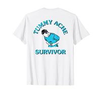 Funny Tummy Ache Survivor T-Shirt