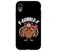 Funny Turkey F GOBBLE F Thanksgiving Humor Case for iPhone XR