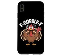 Funny Turkey F GOBBLE F Thanksgiving Humor Case for iPhone XS Max