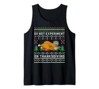 Funny Turkey Thanksgiving Dinner Day Do Not Experiment Tank Top