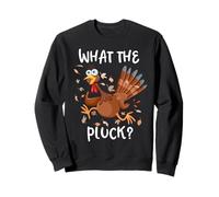 Funny Turkey What the Pluck Adult Thanksgiving Men Women Sweatshirt