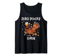 Funny Turkey Zero Plucks Given Shirt Thanksgiving Men Women Tank Top