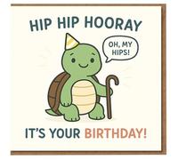 Funny Turtle Birthday Card - Hip Hip Hooray Pun - Oh, My Hips - Cute Tortoise with Party Hat and Walking Stick - Humorous Card for Him Her Friend Mum Dad