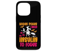 Funny Type 1 Diabetes Hocus Pocus I Need Insulin to Focus Case for iPhone 13 Pro