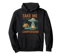 Funny UFO Camping Design Take Me to Your Campground Alien Pullover Hoodie