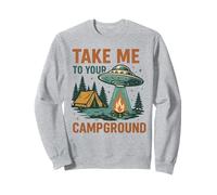 Funny UFO Camping Design Take Me to Your Campground Alien Sweatshirt