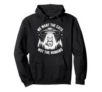 Funny UFO Cat Alien "We Want The Cats Not The Humans" Humor Pullover Hoodie