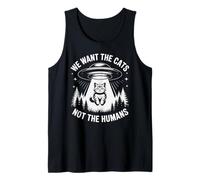 Funny UFO Cat Alien "We Want The Cats Not The Humans" Humor Tank Top