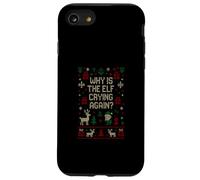 Funny Ugly Christmas Sweater - Why Is the Elf Crying Again? Case for iPhone SE (2020) / 7/8