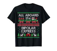 Funny Ugly Sweater Shirt Bipolar Express Christmas Train T-Shirt