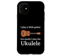Funny Ukulele Player Gift Guitar Joke Music Lover Case for iPhone 11