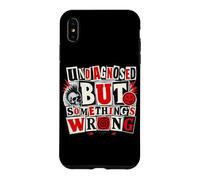 Funny Undiagnosed But Something's Wrong Ironic Mental Health Case for iPhone XS Max
