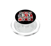 Funny Undiagnosed But Something's Wrong Ironic Mental Health PopSockets PopGrip for MagSafe