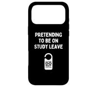 Funny Uni College Students Pretending To Be On Study Leave Case for iPhone 17 Pro Max