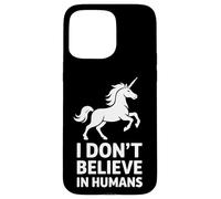 Funny Unicorn I Don’t Believe In Humans Case for iPhone 15 Pro Max