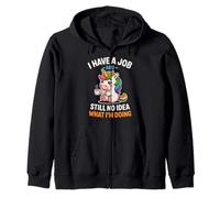 Funny Unicorn I Have A Job No Idea What I'm Doing Sarcastic Zip Hoodie
