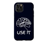 Funny "Use It" Brain Smart Logic Humor IT Thinker Nerd G ase for iPhone 11 Pro