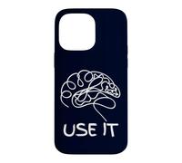 Funny "Use It" Brain Smart Logic Humor IT Thinker Nerd G ase for iPhone 14 Pro Max