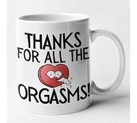 Funny Valentines/ Anniversary Mug - Thanks for All The Orgasms (White)