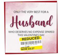 Funny Valentines Card for Husband, Reduced Sticker - Only The Very Best For My Husband, Heart Design, Humorous Valentine's Day Card from Wife, Joke Gift for Husband Idea, 148mm