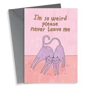 Funny Valentine's Day Card - Cats - Please Never Leave Me