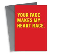 Funny Valentines Day Card - For Significant Other - Your Face Makes My Heart Race
