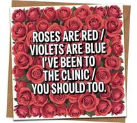 Funny Valentines Day Card - “Roses Are Red, Violets Are Blue, I’ve Been to the Clinic, You Should Too” - Adult Rude Joke Greeting Card with Kraft Envelope, 145 x 145 mm
