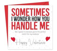 Funny Valentines Day Card - Sometimes I Wonder How You Handle Me - Eco-Friendly 150x150mm - Valentines Card for him, Valentines Card Wife, her, Husband, or Fiancé - Premium 350 GSM - Made in the UK