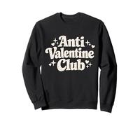Funny Valentine's Day Friends Group Anti Valentine Club Sweatshirt