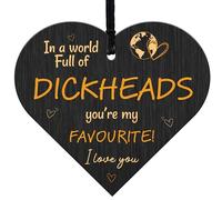 Funny Valentines Gifts For Him In a World Full of Dickheads, You're My Favourite! Romantic Heart Plaque Couples Humorous Gift Wooden Wall Hanging Sign (Black Theme)