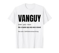 Funny Van Guy Definition - Campervan - Van Life - Lover - T-Shirt