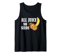 Funny Vasectomy All Juice No Seeds Fruit Pun for Men Dads Tank Top