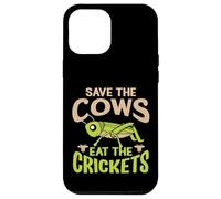 Funny Vegan Quote - Eat The Crickets - Save The Cows Case for iPhone 12 Pro Max