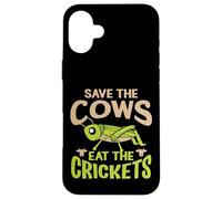 Funny Vegan Quote - Eat The Crickets - Save The Cows Case for iPhone 16 Plus