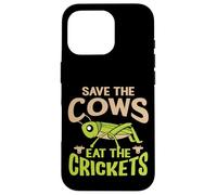 Funny Vegan Quote - Eat The Crickets - Save The Cows Case for iPhone 16 Pro