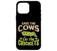 Funny Vegan Quote - Eat The Crickets - Save The Cows Case for iPhone 16 Pro Max