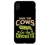Funny Vegan Quote - Eat The Crickets - Save The Cows Case for iPhone XS Max