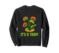 Funny Venus Flytrap It’s A Trap Carnivorous Plant Botanical Sweatshirt