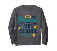 Funny Veterinary Student Quote Animal Lover Humor Women Men Long Sleeve T-Shirt