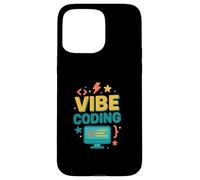 Funny Vibe Coding Quote Software Engineer Tech Humor Case for iPhone 15 Pro Max