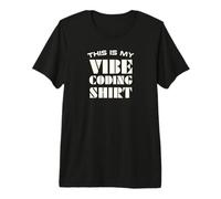Funny Vibe Coding | Software Developer Premium T-Shirt