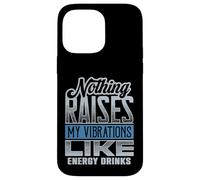 Funny Vibes Energy Drinks Raise My Vibrations Case for iPhone 14 Pro Max