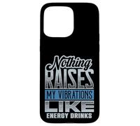Funny Vibes Energy Drinks Raise My Vibrations Case for iPhone 15 Pro Max